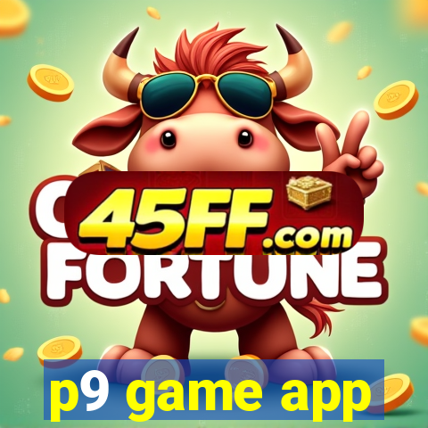 p9 game app